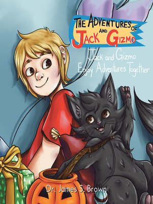 cover image of The Adventures of Jack and Gizmo